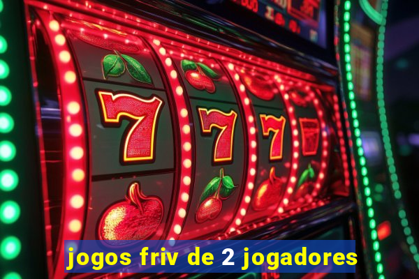 jogos friv de 2 jogadores